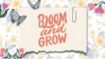 Bloom&Grow